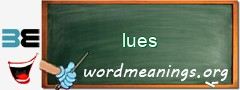 WordMeaning blackboard for lues